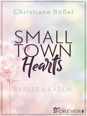 cover image of Small Town Hearts